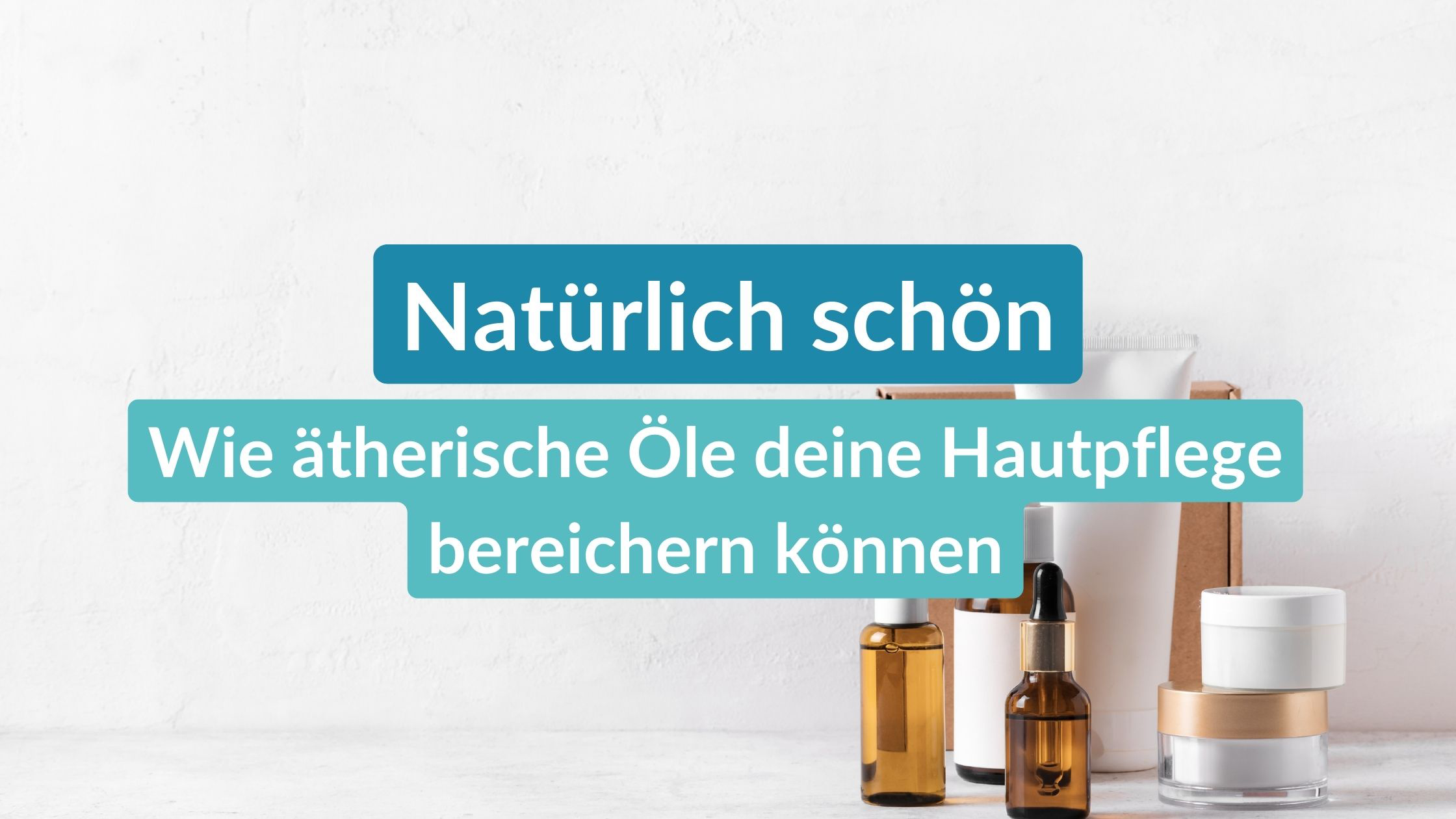 natürlich schön mit DoTerra